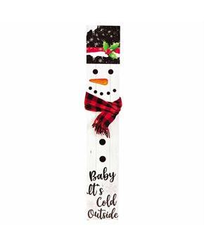 4 Ft. Baby it's Cold Outside Snowman Porch Sign