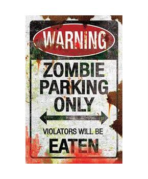 Metal Zombie Parking Sign